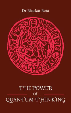 The Power of Quantum Thinking