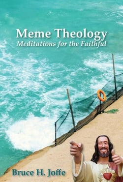 Meme Theology: Meditations for the Faithful - Religion &amp; Spirituality