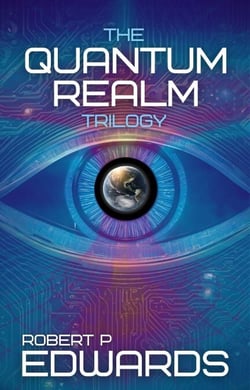 The Quantum Realm Trilogy - The Quantum Realm