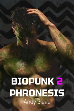 Biopunk 2: Phronesis - Biopunk, #2