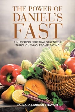 The Power of Daniel's Fast: Unlocking Spiritual Strength Through Wholesome Eating