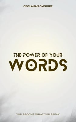 The Power of Your Words