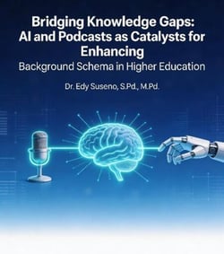 Bridging Knowledge Gaps: AI and Podcasts as Catalysts for Enhancing Background Schema in Higher Education