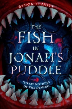 The Fish in Jonah's Puddle (To Say Nothing of the Demon) - The Worlds Beyond, #1