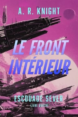 Le Front Intérieur - Escouade Sever, #4