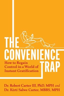 The Convenience Trap - How to Regain Control in a World of Instant Gratification