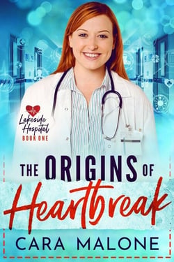 The Origins of Heartbreak - Lakeside Hospital, #1