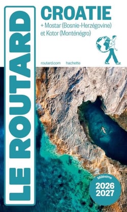 Guide du Routard Croatie 2026/27