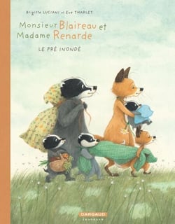 Monsieur Blaireau et Madame Renarde - Tome 8 - Le Pré inondé