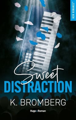 Sweet distraction - Série Backstage Pass Tome 3