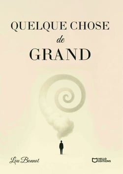Quelque chose de grand