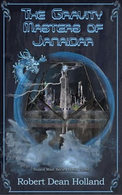 The Gravity Masters of Janaidar - The Stolen Man Trilogy, #3