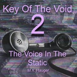 Key Of The Void 2: The Voice In The Static