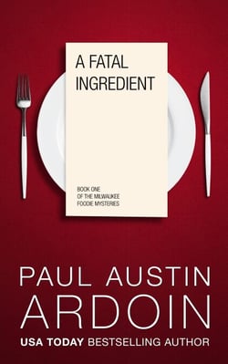 A Fatal Ingredient - Milwaukee Foodie Mysteries, #1