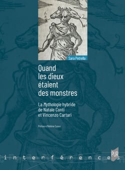 Quand les dieux étaient des monstres - La Mythologie hybride de Natale Conti et Vincenzo Cartari