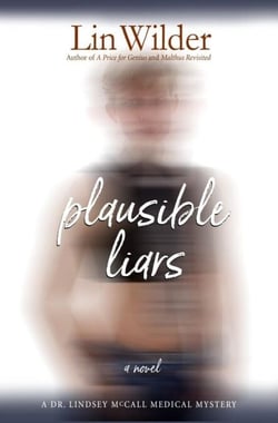 Plausible Liars - Lindsey McCall Medical Mystery, #5