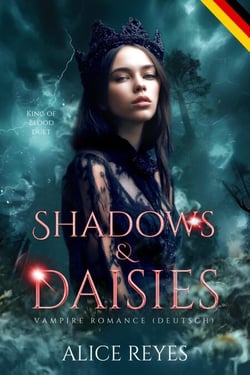 Shadows &amp; Daisies: Vampir-Romanze (Deutsch) - King of Blood (Deutsch), #2