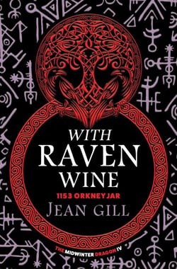 With Raven Wine - The Midwinter Dragon, #4