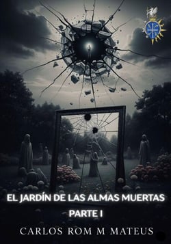 El jardin de las almas muertas - El jardin de las almas muertas. Parte 1, #1