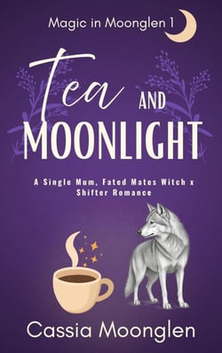 Tea and Moonlight - Magic in Moonglen, #1