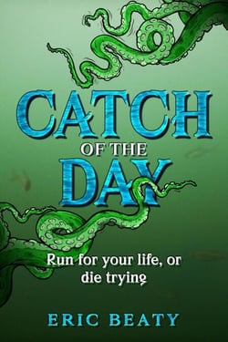 Catch of the Day: A Story of Terror on the High Seas