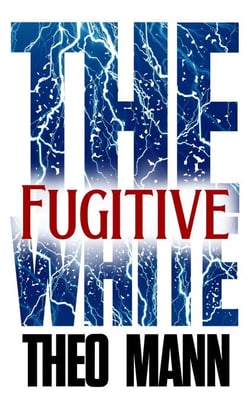 Fugitive - The White, #3