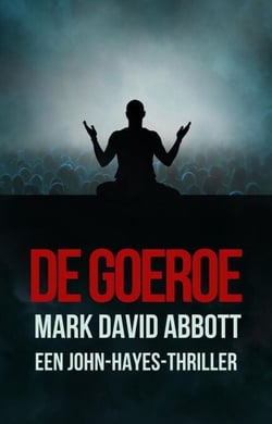 De Goeroe - Een John Hayes Thriller, #7