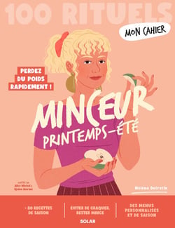 Mon cahier 100 RItuels Minceur Printemps Ete - Perdez du poids rapidement !