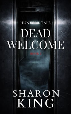 Dead Welcome. - Hunter's Tale, #2