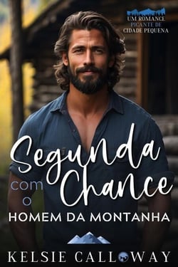 Segunda Chance Com O Homem Da Montanha