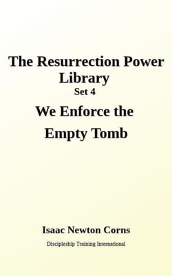 We Enforce the Empty Tomb - 7 Book Collection Set 4 - The Resurrection Power Library, #4
