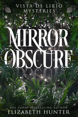 Mirror Obscure: A Vista De Lirio Mystery - Vista De Lirio Mysteries, #2