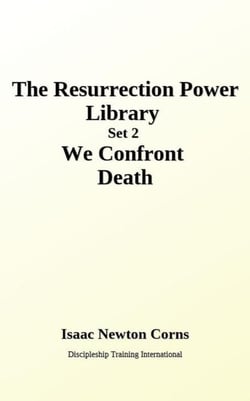 We Confront Death - 7 Book Collection Set 2 - The Resurrection Power Library, #2
