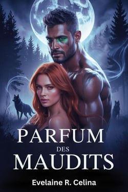 PARFUM DES MAUDITS: Une romance de loup-garou sombre avec des compagnons de destin des Chroniques de la meute des Pins-Argentés