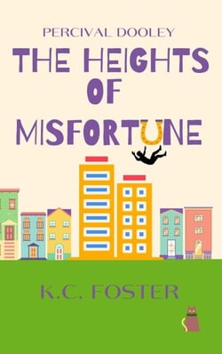 Percival Dooley: The Heights of Misfortune