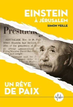 Einstein à Jérusalem. Un rêve de paix