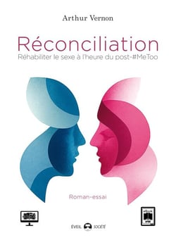 Réconciliation - Réhabiliter le sexe à l'heure du post-MeToo