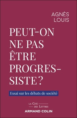 Peut-on ne pas être progressiste ? - Essai sur les débats de société