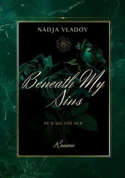 Beneath My Sins - He´d die for her