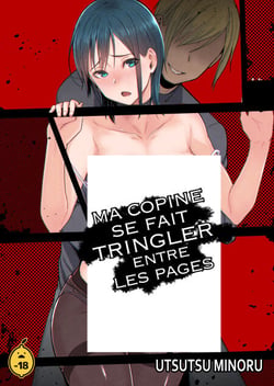 Ma copine se fait tringler entre les pages - Tome 1