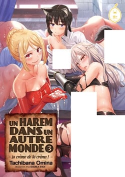 Un harem dans un autre monde - Tome 3