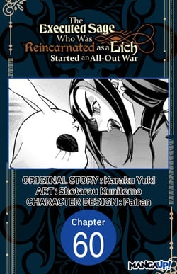 The Executed Sage Who Was Reincarnated as a Lich Started an All-Out War #060