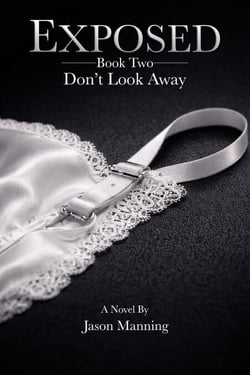 Exposed- Book Two: Don't Look Away - EXPOSED, #1