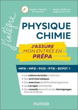 Physique-Chimie, J'assure mon entrée en prépa - MPSI-MP2I-PCSI-PTSI-BCPST