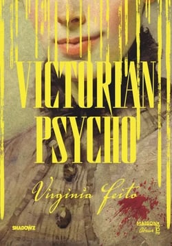 Victorian Psycho. Roman horrifique, le livre adapté au cinéma, Sélection un certain regard Cannes 2026, nouveauté livre 2026