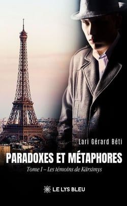 Paradoxes et Métaphores - Tome 1 - Les témoins de Kärsimys
