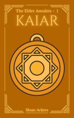 KAIAR ~ The Elder Amulets; Book One - The Elder Amulets, #1