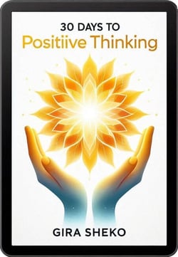 30 Days to Positive Thinking: Rewire Your Mind in Small Steps