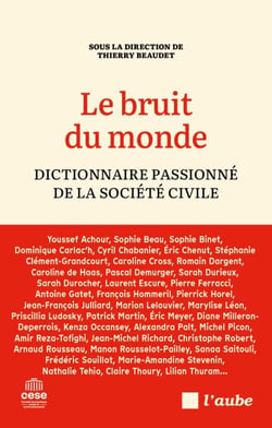Le bruit du monde - Dictionnaire passionné de la société civile