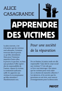 Apprendre des victimes - Pour une société de la réparation
